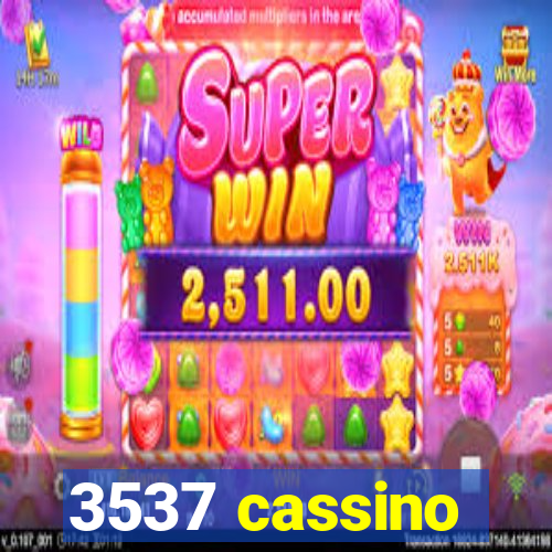 3537 cassino